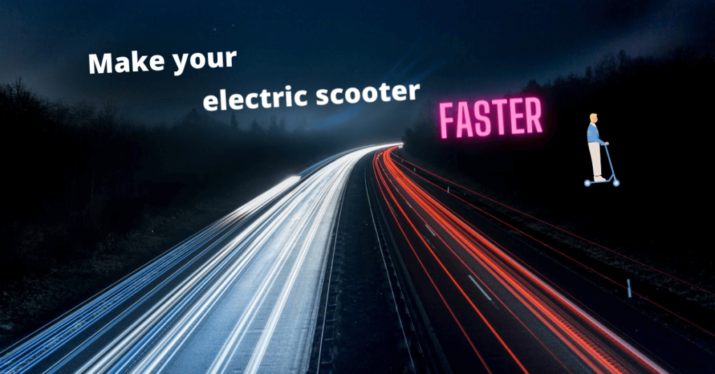 Make your electric scooter faster featured image