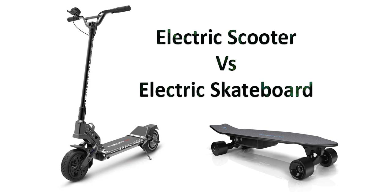 Electric Scooter vs Electric Skateboard – Which One to Get?