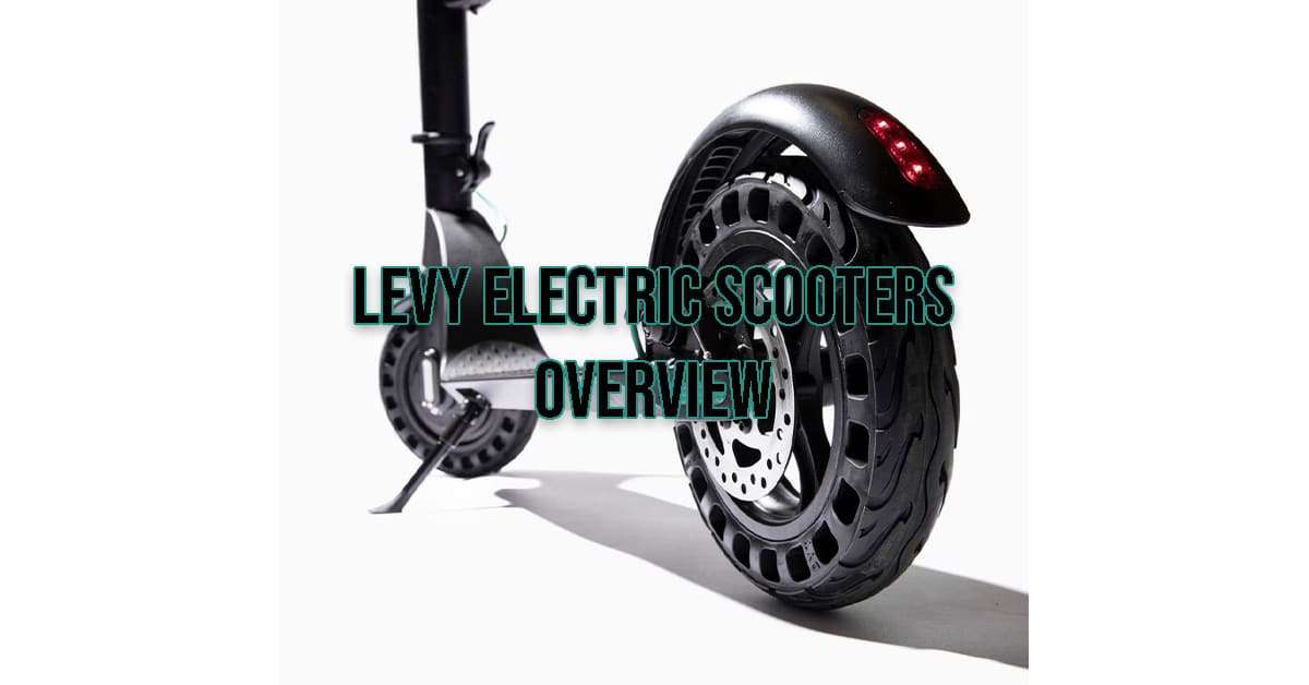Levy Electric Scooters Review