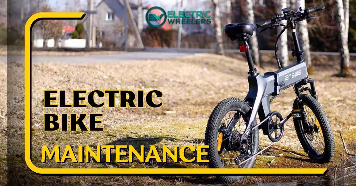 How to Maintain Your E-Bike to Ensure a Smooth Ride Every Time?